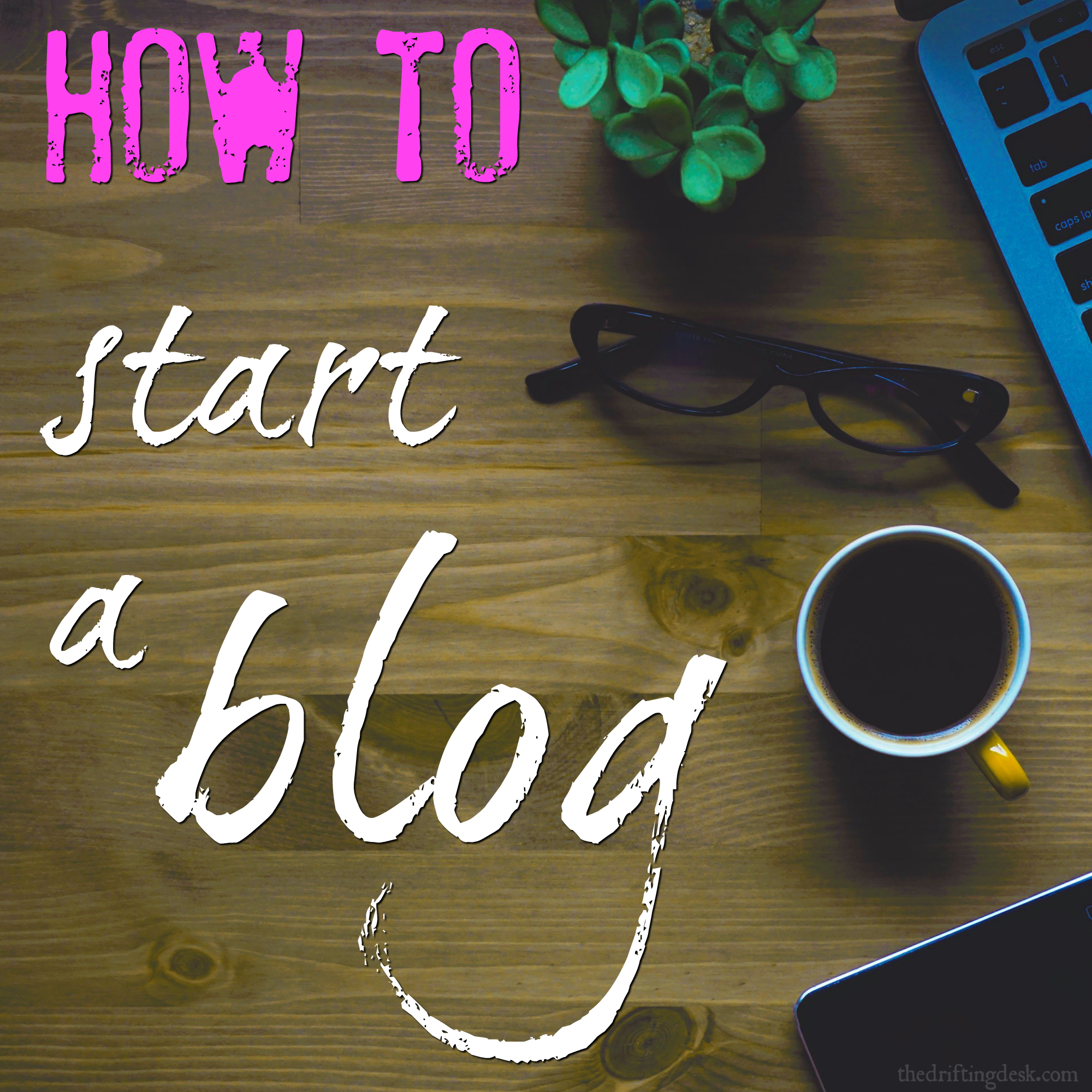 How-To-Start-A-Blog